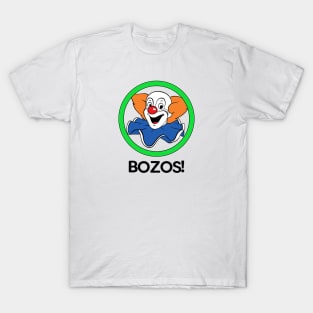 BOZOS! T-Shirt